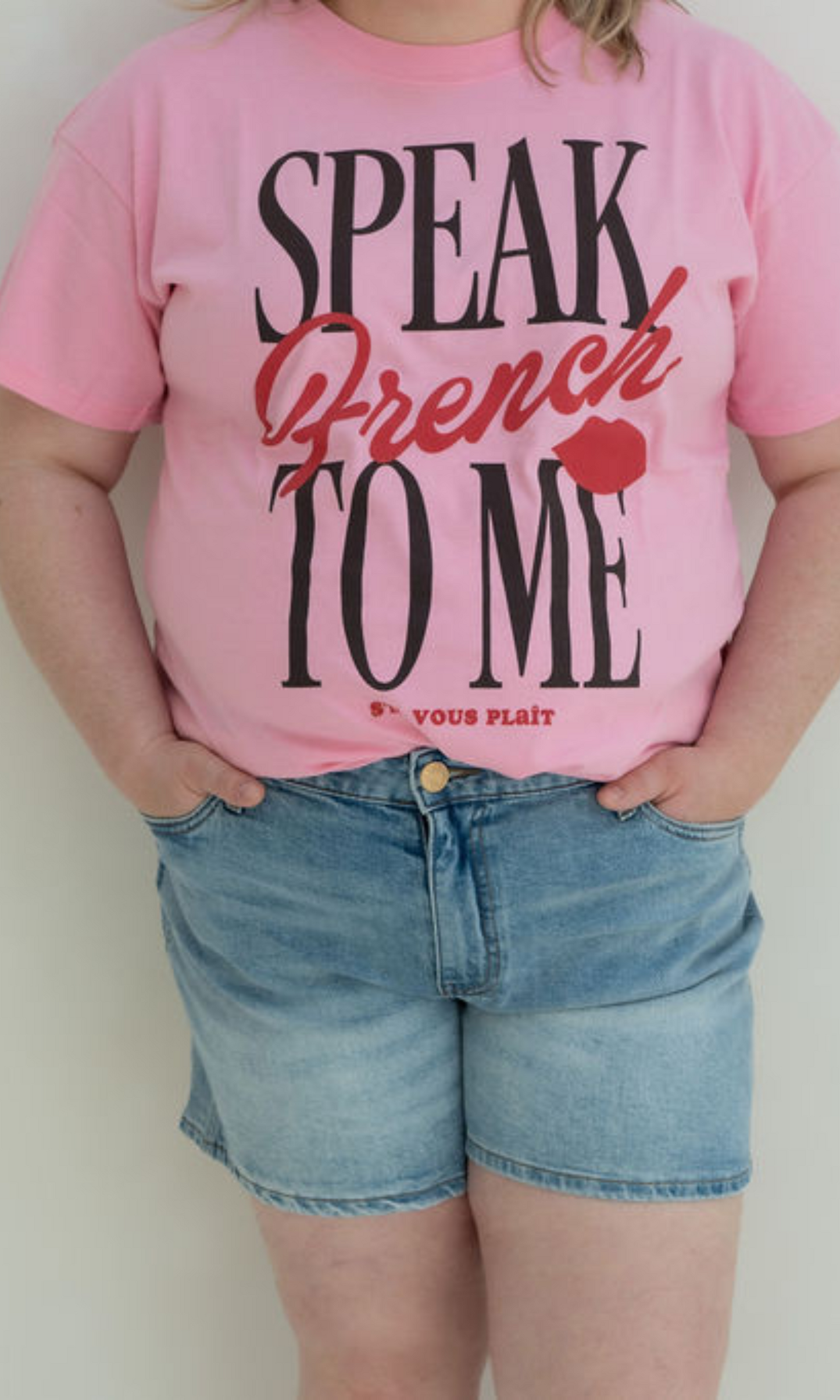 Speak French To Me Tee