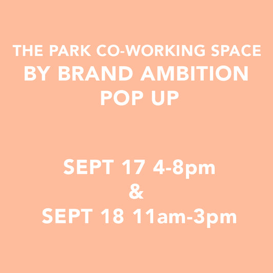 THE PARK CO-WORKING SPACE BY BRAND AMBITION POP UP